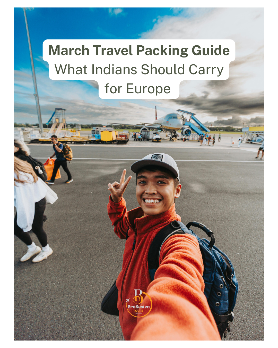 March Travel Packing Guide What Indians Should Carry for Europe